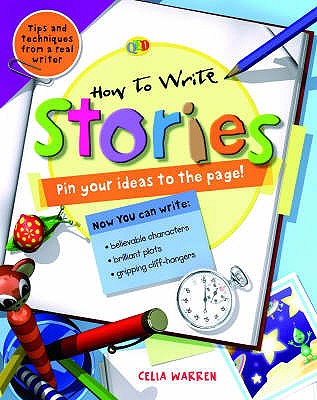 How to Write... Stories - Warren, Celia