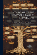 How to Write the History of a Family; Supplement