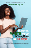 How to write your TV Show/Movie in 31 days!