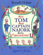 How Tom Beat Captain Najork - Hoban, and Hoban, Russell