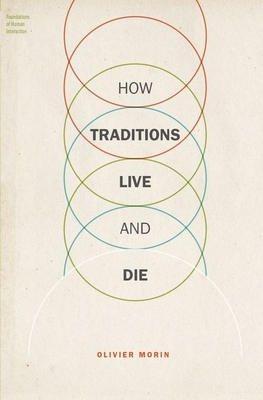 How Traditions Live and Die - Morin