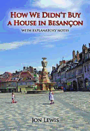 How We Didn't Buy a House in Besancon