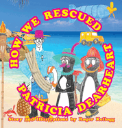 How We Rescued Patricia Dearheart