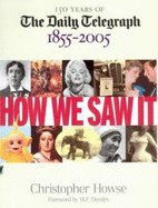 How We Saw It, 1855-2005
