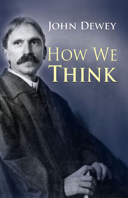 How We Think - Dewey, John