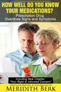 How Well Do You Know Your Medications?: Prescription Drug Overdose Signs and Symptoms