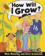 How Will I Grow?