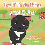 How Willie the Kitten Found His Purr