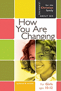 How You Are Changing: For Girls Ages 10-12 and Parents - Graver, Jane