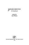 Howard Brenton a Casebook - Wilson, Geoff