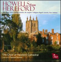 Howells from Hereford - Anthony Mansfield (treble); Nicholas Entwisle (treble); Peter Dyke (organ); Rory Turnbull (treble);...