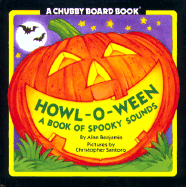 Howl-O-Ween: A Book of Spooky Sounds