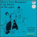 How's Your Romance?: Cole Porter in the 1930s, Disc One 1930-1934