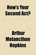 How's Your Second ACT?