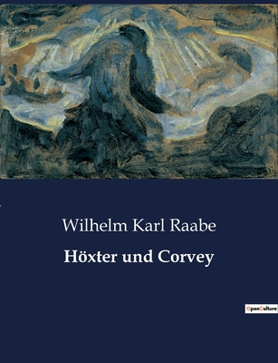 Hoxter Und Corvey - Raabe, Wilhelm