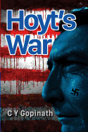 Hoyt's War: One Reluctant American's Fight Against a President Who Has Brought the Country to the Edge of Madness