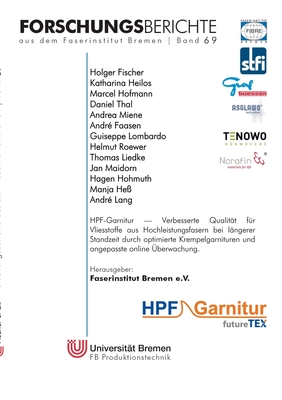 HPF-Garnitur: Verbesserte Qualit?t f?r Vliesstoffe aus Hochleistungsfasern bei l?ngerer Standzeit durch optimierte Krempelgarnituren und angepasste online ?berwachung - Fischer, Holger, and Heilos, Katharina, and Hofmann, Marcel