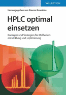 HPLC optimal einsetzen: Konzepte und Strategien fur Methodenentwicklung und -optimierung