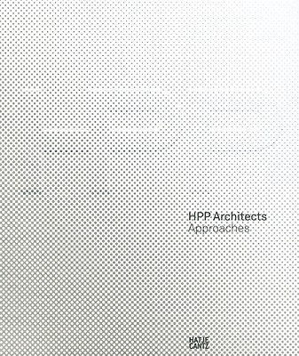 Hpp Architects: Approaches - Schmal, Peter Cachola (Editor), and Werner, Frank (Text by), and Shiling, Zhang (Text by)