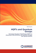 Hqfts and Quantum Groups