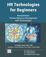 HR Technologies for Beginners: Revolutionize Human Resource Management (HRM) with Technologies