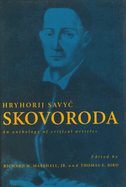 Hryhorij Savyc Skovoroda: An Anthology of Critical Articles