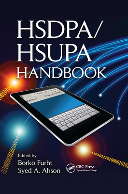 HSDPA/HSUPA Handbook - Furht, Borko (Editor), and Ahson, Syed A. (Editor)