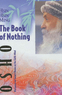 Hsin Hsin Ming: The Book of Nothing
