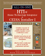 HTI+ Home Technology Integrator and CEDIA Installer I All-In-On e Exam Guide