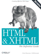HTML and XHTML, the Definitive Guide - Musciano, Chuck, and Kennedy, Bill