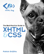 HTML Dog: The Best-Practice Guide to XHTML & CSS