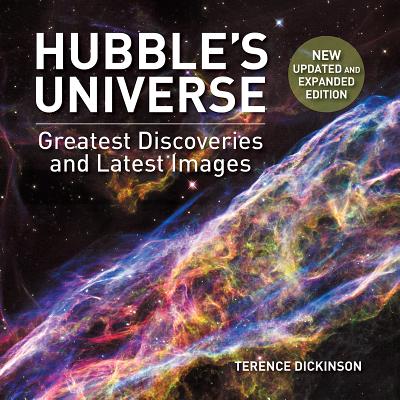 Hubble's Universe: Greatest Discoveries and Latest Images - Dickinson, Terence