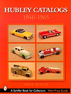 Hubley Catalogs: 1946-1965: 1946-1965