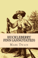 Huckleberry Finn (Annotated)