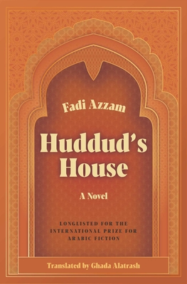 Huddud's House - Azzam, Fadi, and Alatrash, Ghada (Translated by)