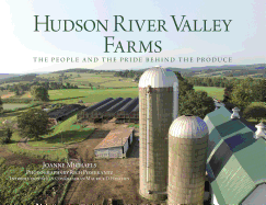 Hudson River Valley Farms: The People and the Pride Behind the Produce