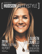 Hudson Valley Style Magazine - Fall 2018 Issue: Lauren Racanelli: The New Generation of Homebuyers
