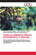 Huella Hdrica Fsica, Econmica Y Social