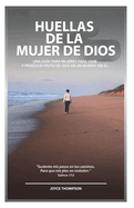 Huellas De La Mujer De Dios