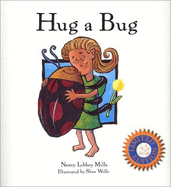 Hug a Bug - Mills, Nancy Libbey