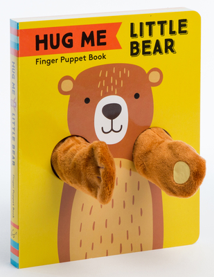 Hug Me Little Bear: Finger Puppet Book: (baby's First Book, Animal Books for Toddlers, Interactive Books for Toddlers) - Chronicle Books