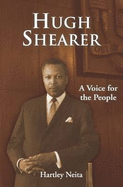 Hugh Shearer: A Voice for the People
