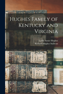 Hughes Family of Kentucky and Virginia