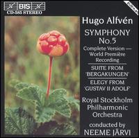 Hugo Alfvn: Symphony No. 5; Suite from 'Bergakungen'; Elegy from 'Gustav II Adolf' - Royal Stockholm Philharmonic Orchestra; Neeme Jrvi (conductor)