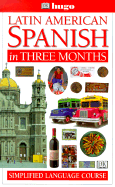 Hugo Latin American Spanish in Three Months: Simplified Language Course