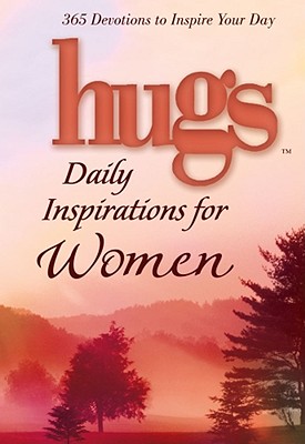 Hugs Daily Inspirations for Women: 365 Devotions to Inspire Your Day - Freeman-Smith LLC