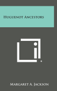 Huguenot Ancestors