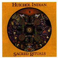 Huichol Indian Sacred Rituals - Valadez, Susana, and Amber Lotus Publishing