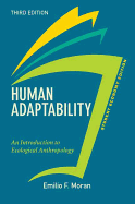 Human Adaptability, Student Economy Edition: An Introduction to Ecological Anthropology