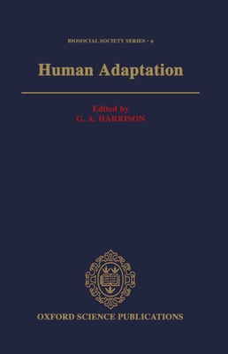 Human Adaptation - Harrison, G a (Editor)